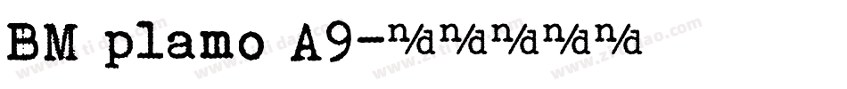 BM plamo A9字体转换